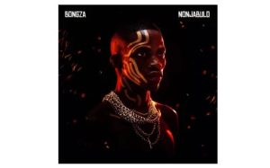 Bongza – NONJABULO Album