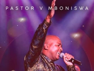 Pastor V Mboniswa – Ungukumkani