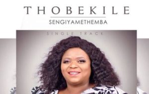 Thobekile – Sengiyamethemba